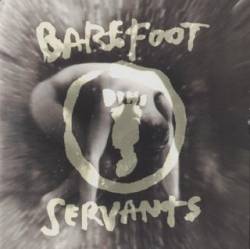 Barefoot Servants : Barefoot Servants